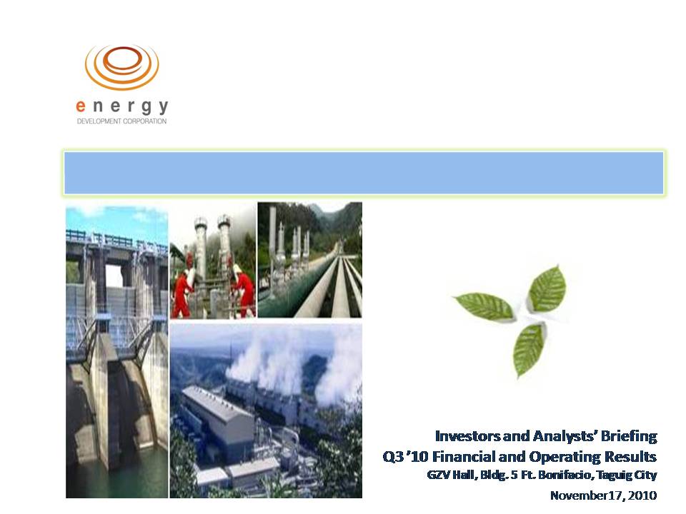 November 17, 2010 Investors’/Analysts’ Briefing on Q3 2010 Financial and Operating Results